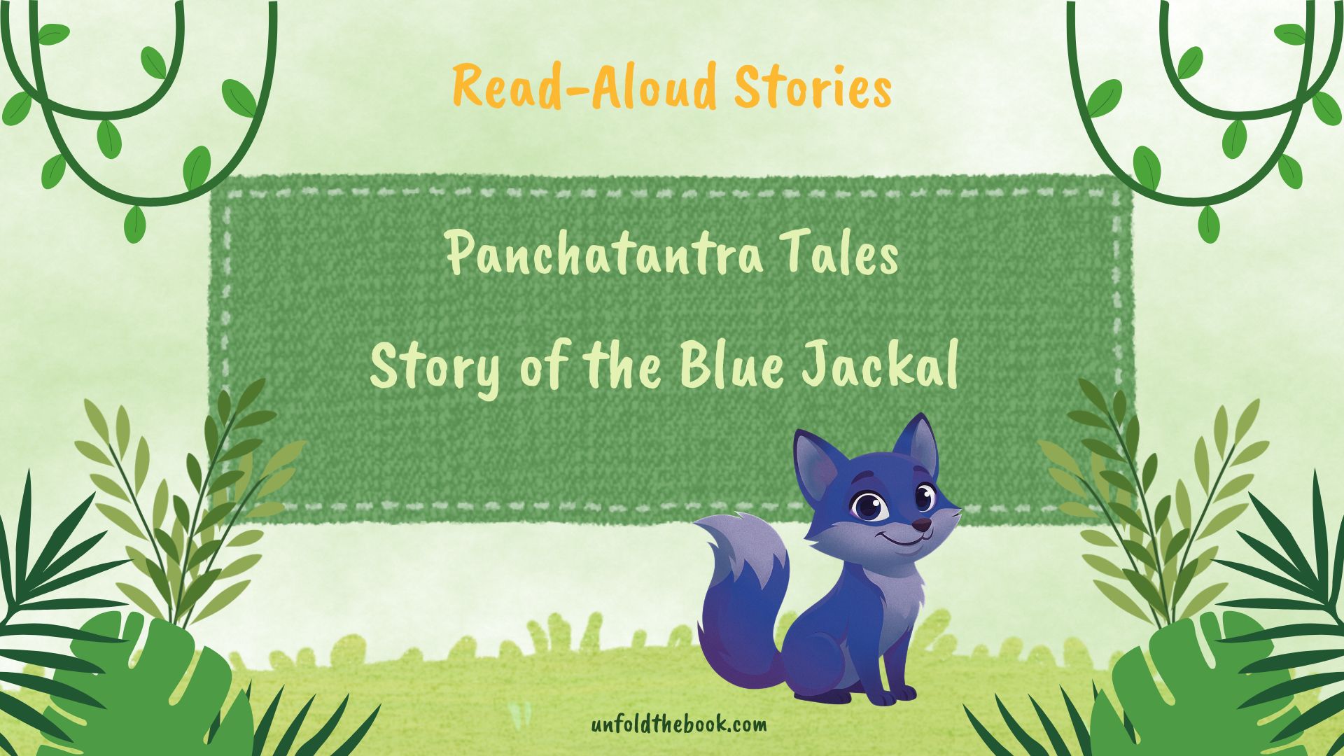 Blue Jackal story, Blue Jackal story for kids, Panchatantra Blue Jackal, moral story for children, short moral stories for kids, bedtime moral stories, animal stories with moral, Indian folktales for kids, read aloud stories for kids